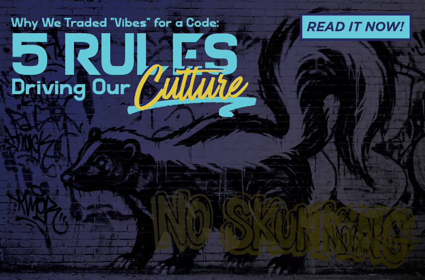 Blog post graphic featuring a graffiti style mural of a skunk on a brick wall with the words NO SKUNKING spray painted below it Overlaid text reads Why We Traded Vibes for a Code 5 RULES Driving Our Culture with a READ IT NOW button in the top right corner