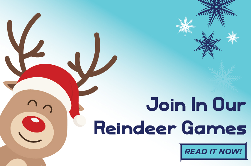 Holiday blog post graphic featuring a cartoon reindeer wearing a Santa hat on a light blue background with snowflakes Overlaid text reads Join In Our Reindeer Games with a READ IT NOW button in the bottom right corner
