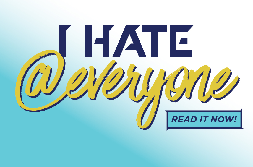 Blog post graphic with a light blue and white gradient background Bold text reads I HATE everyone with the word everyone in a yellow cursive script A READ IT NOW button is positioned in the bottom right corner