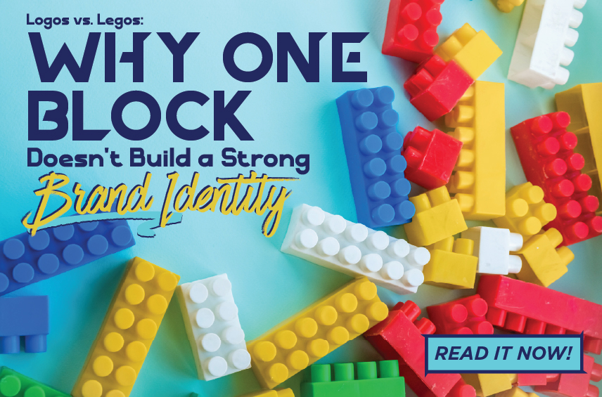 Blog post graphic featuring a pile of colorful building blocks in red yellow blue and white on a light blue background Overlaid text reads Logos vs Legos WHY ONE BLOCK Doesn t Build a Strong Brand Identity with a READ IT NOW button in the bottom right corner